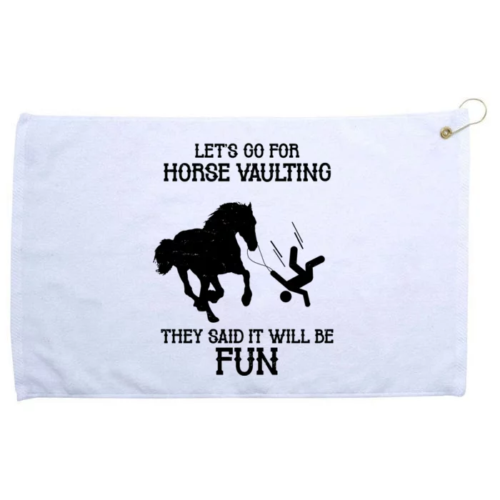 Let's Go For Horse Vaulting They Said It Will Be Fun Grommeted Golf Towel