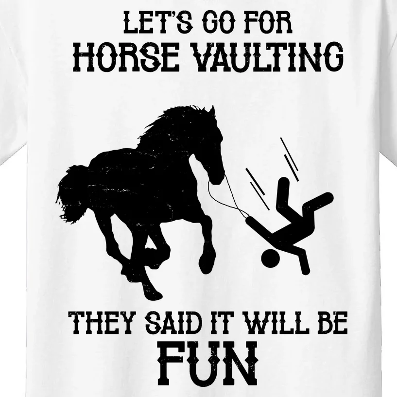 Let's Go For Horse Vaulting They Said It Will Be Fun Kids T-Shirt