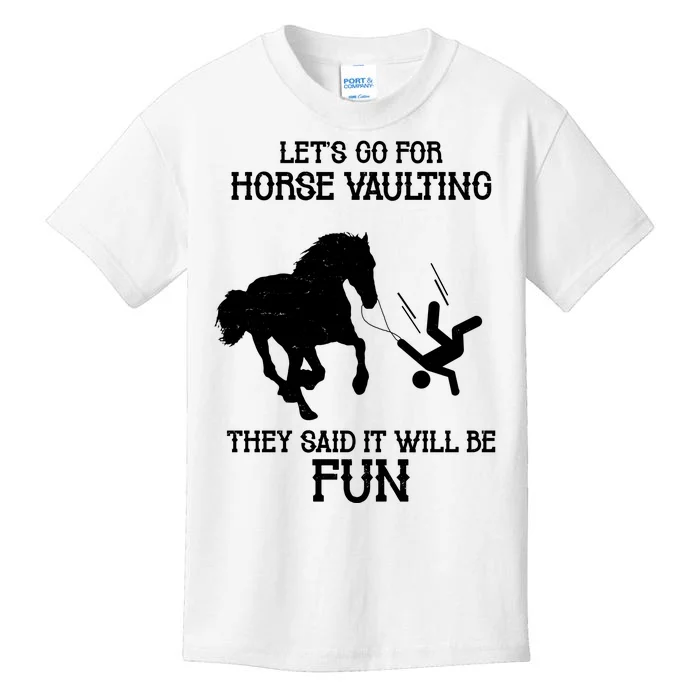 Let's Go For Horse Vaulting They Said It Will Be Fun Kids T-Shirt