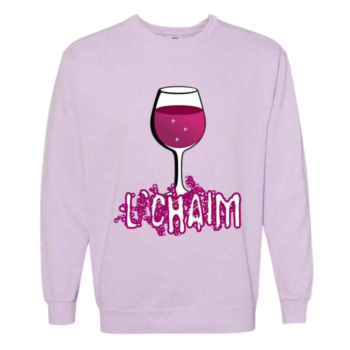 L'chaim Glass For Jewish Chag Purim And Passover Gift Garment-Dyed Sweatshirt