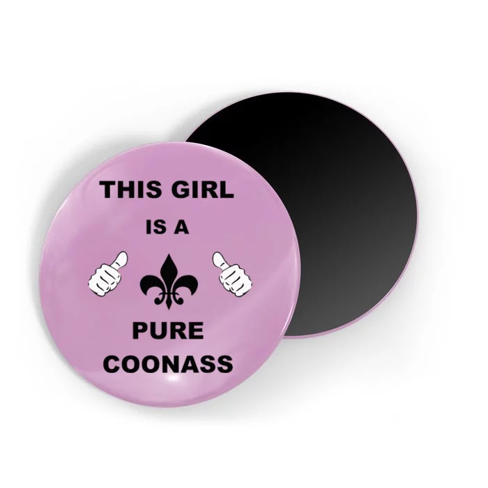 Louisiana Girl Funny Coonass Cajun Pride Magnet