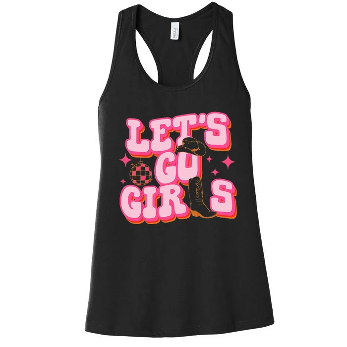 Lets Go Girls Cowgirl Hat Cowboy Boots Bachelorette Party Women's Racerback Tank