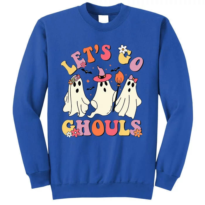 Lets Go Ghouls Funny Ghost Halloween Costume Tall Sweatshirt