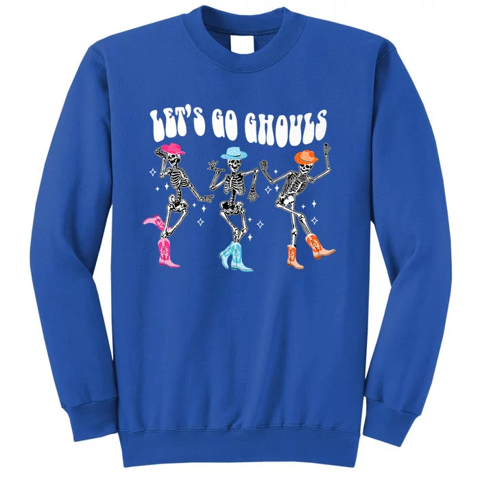 Lets Go Ghouls Skeleton Dance Retro Halloween Scary Horror Gift Tall Sweatshirt