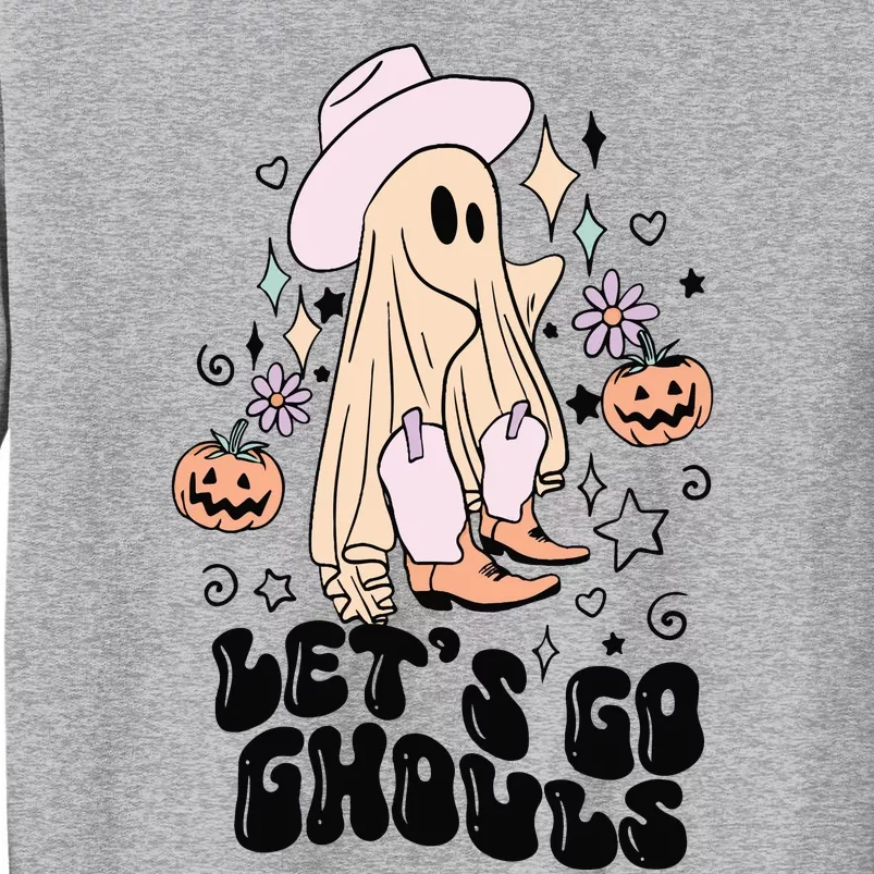 Lets Go Ghouls Funny Halloween Fall Tall Sweatshirt