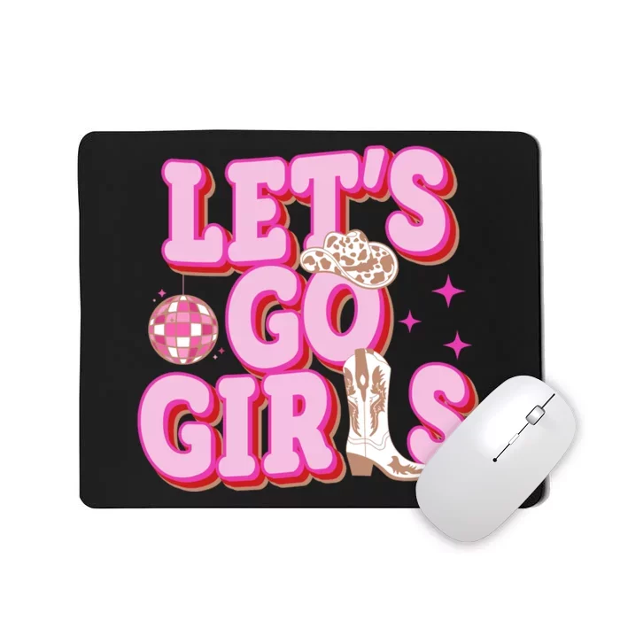 Lets Go Girl Cowgirl Howdy Mousepad