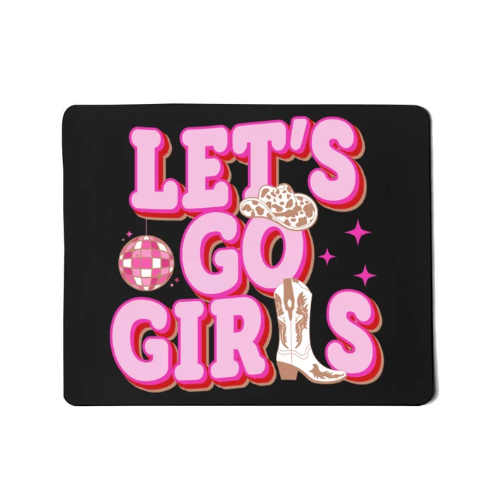 Lets Go Girl Cowgirl Howdy Mousepad