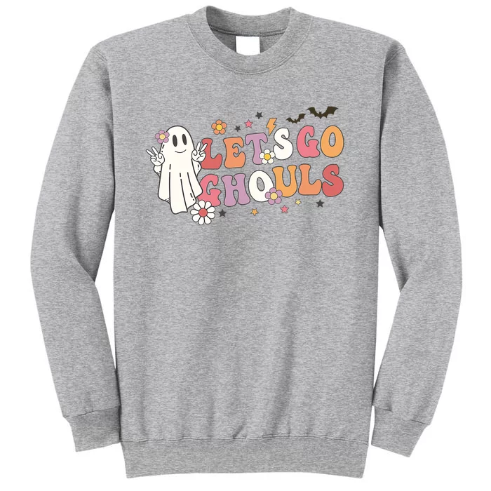 Lets Go Ghouls Ghost Funny Halloween Costume Tall Sweatshirt