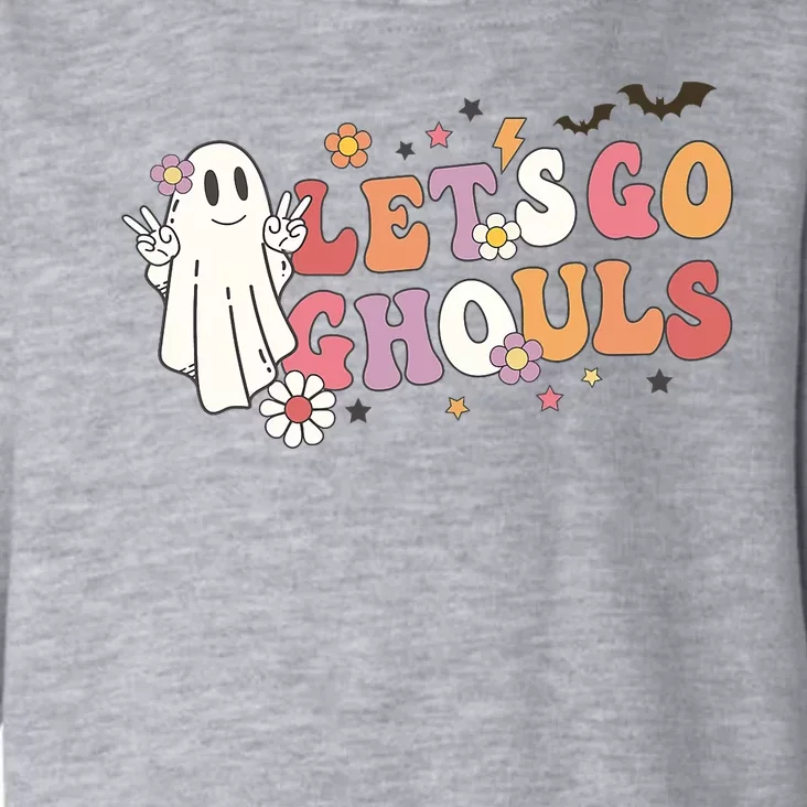 Lets Go Ghouls Ghost Funny Halloween Costume Toddler Hoodie