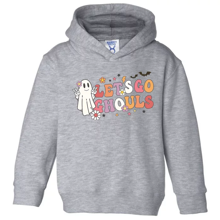 Lets Go Ghouls Ghost Funny Halloween Costume Toddler Hoodie