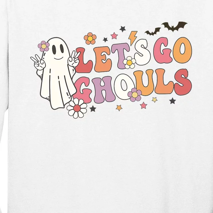 Lets Go Ghouls Ghost Funny Halloween Costume Tall Long Sleeve T-Shirt