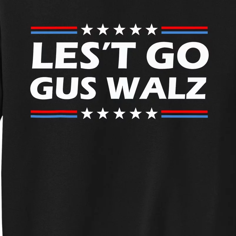 Lets Go Gus Walz Sweatshirt