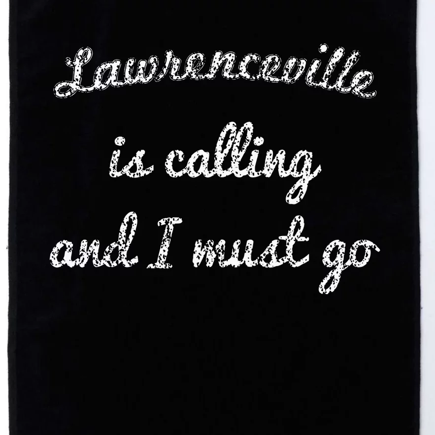 Lawrenceville Ga Georgia Funny City Trip Home Roots Usa Gift Platinum Collection Golf Towel