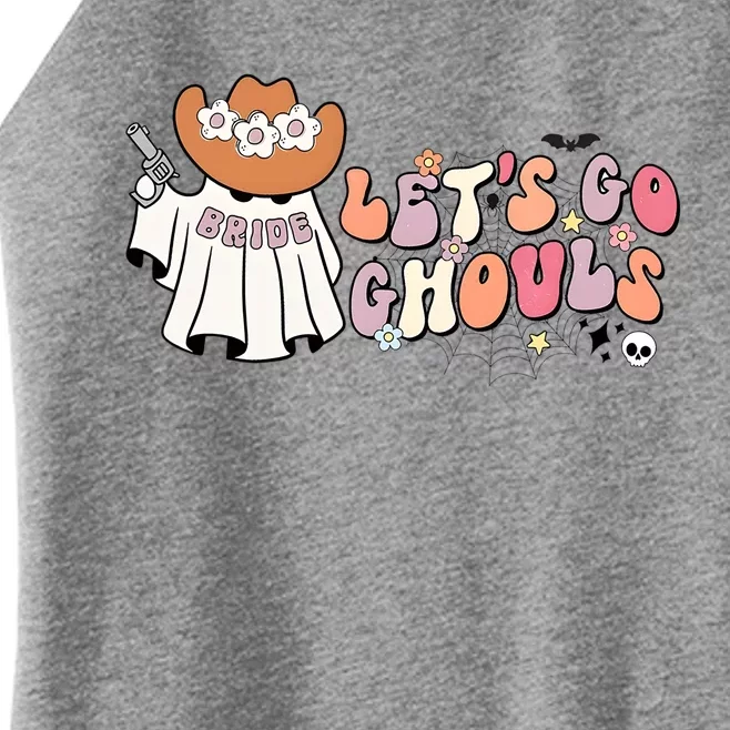 Lets Go Ghouls Bridal Party Halloween Bachelorette Party Gift Women’s Perfect Tri Rocker Tank