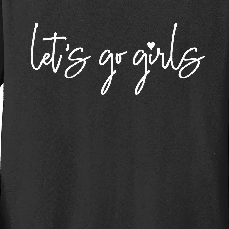 Lets Go Girls Party Bachelorette Party Bridal Funny Kids Long Sleeve Shirt