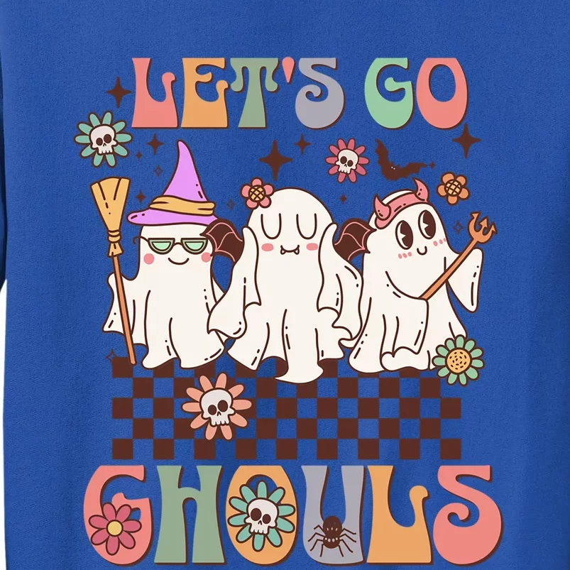 Lets Go Ghouls Halloween Ghost Costume Retro Groovy Great Gift Tall Sweatshirt