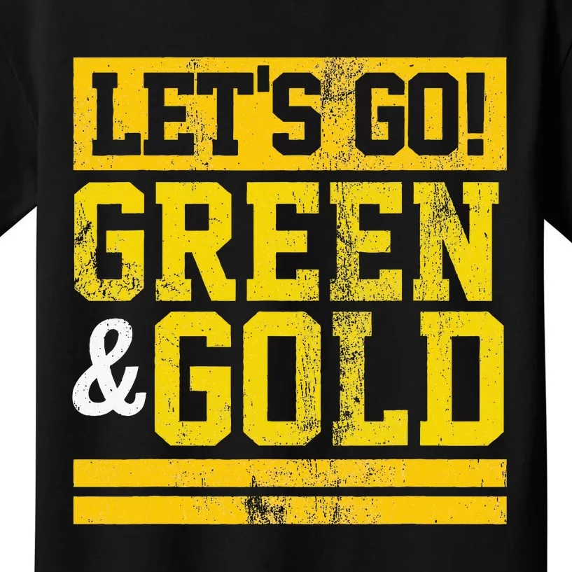 LetS Go Green & Gold Team Favorite Colors Vintage Game Day Kids T-Shirt