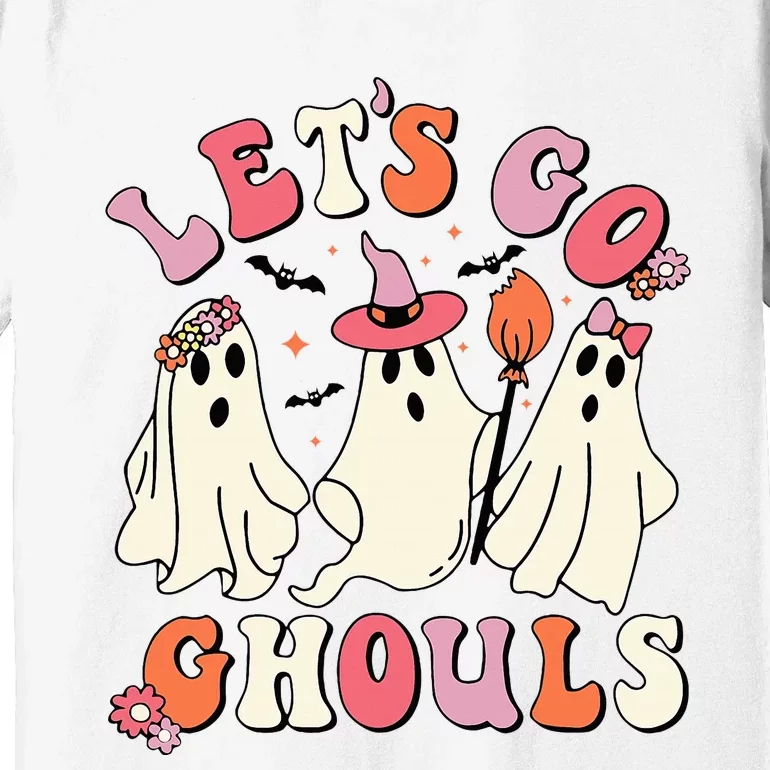 Let's Go Ghouls Funny Spooky Ghost Halloween Premium T-Shirt