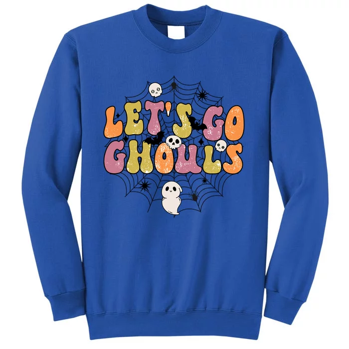 Lets Go Ghouls Halloween Retro Ghost Pumpkin Meaningful Gift Tall Sweatshirt