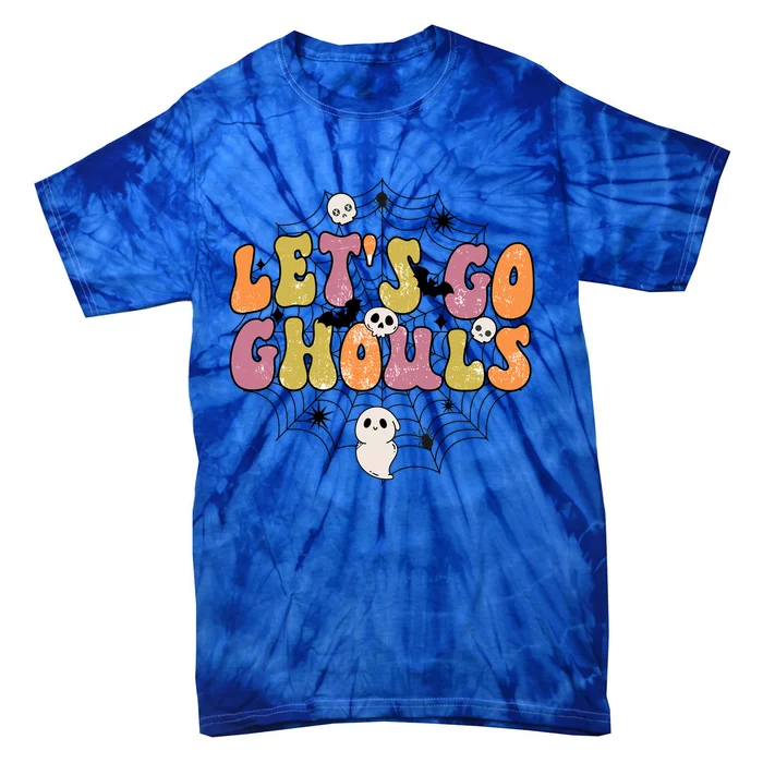 Lets Go Ghouls Halloween Retro Ghost Pumpkin Meaningful Gift Tie-Dye T-Shirt