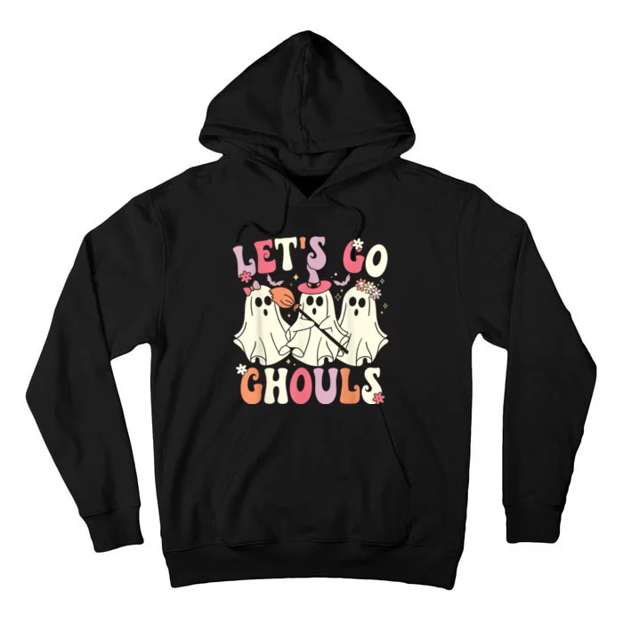 Lets Go Ghouls Halloween Ghost Costume Retro Groovy Tall Hoodie