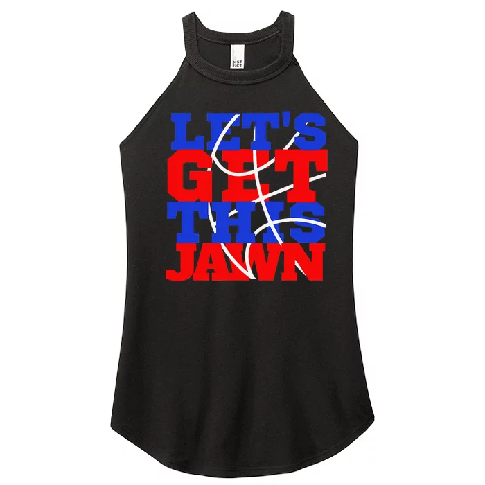 Let's go get this Jawn Philly Proud Slang Women’s Perfect Tri Rocker Tank