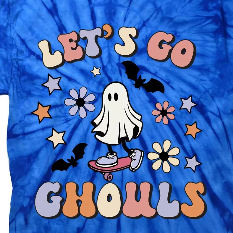 Lets Go Ghouls Gift Lets Go Ghouls Funny Halloween Cute Gift Tie-Dye T-Shirt