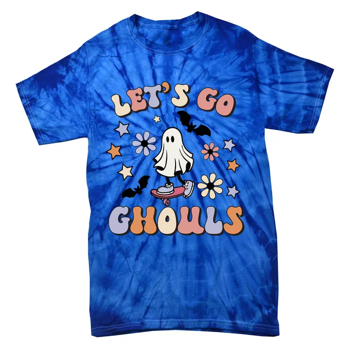 Lets Go Ghouls Gift Lets Go Ghouls Funny Halloween Cute Gift Tie-Dye T-Shirt