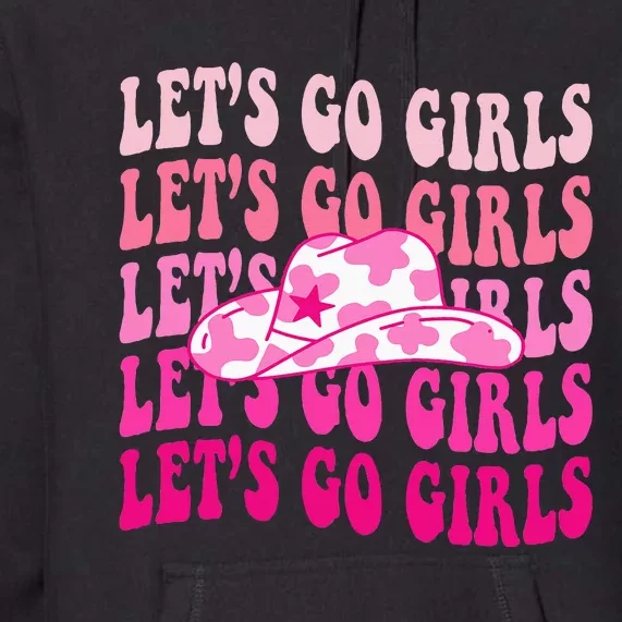 Lets Go Girl Groovy Man I Feel Like A Bride Bachelorette Premium Hoodie