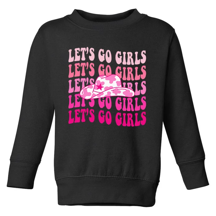 Lets Go Girl Groovy Man I Feel Like A Bride Bachelorette Toddler Sweatshirt