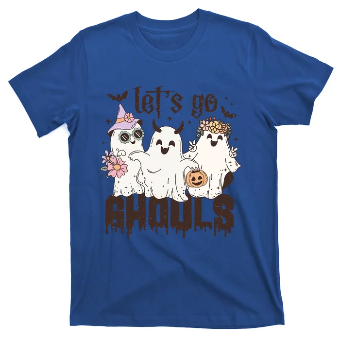 Lets Go Ghouls! Meaningful Gift T-Shirt