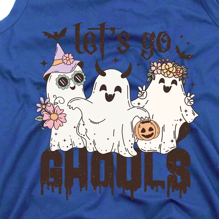 Lets Go Ghouls! Meaningful Gift Tank Top