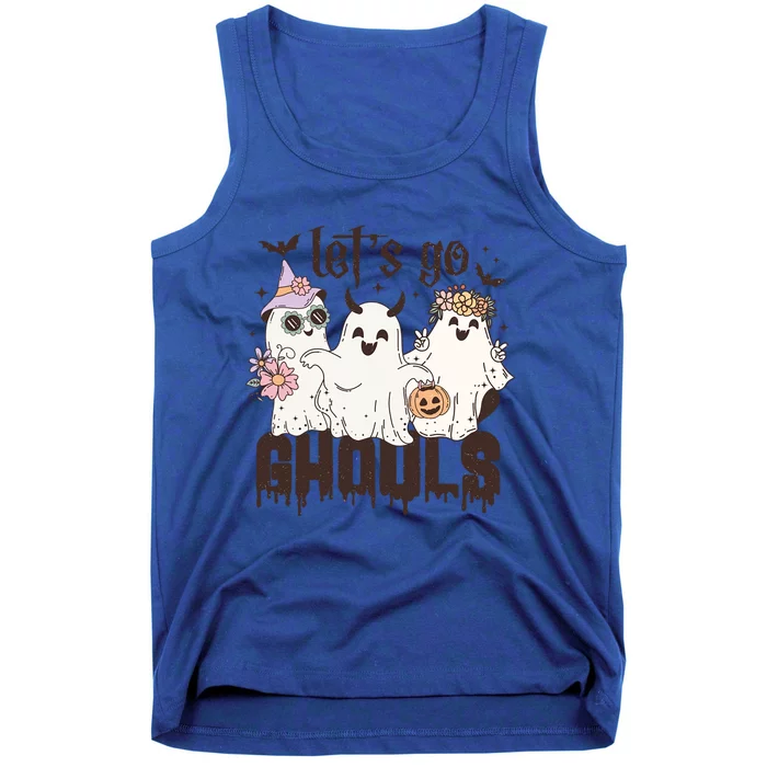 Lets Go Ghouls! Meaningful Gift Tank Top