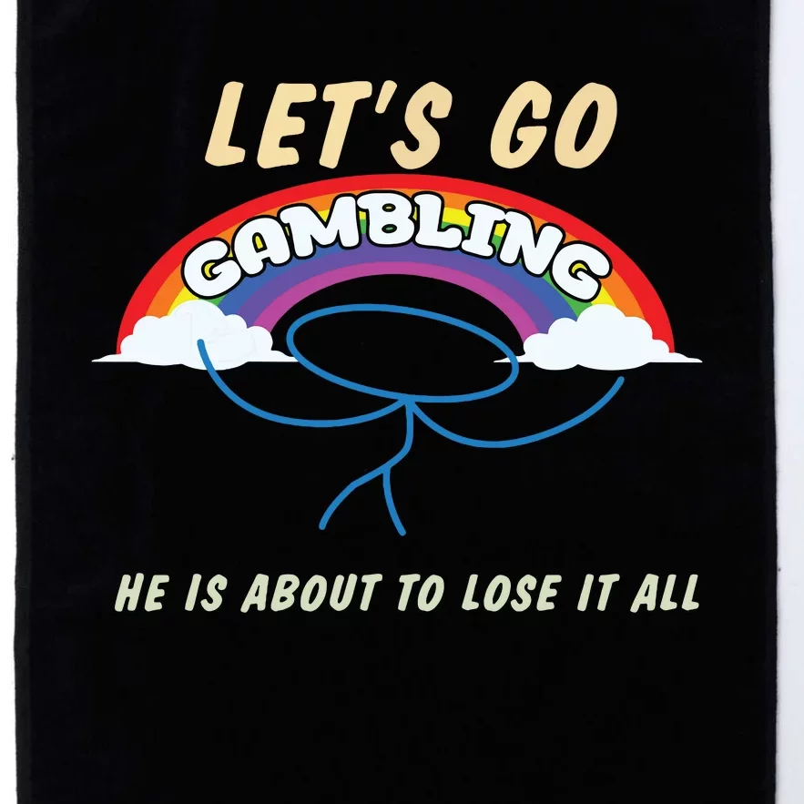 Lets Go Gambling Platinum Collection Golf Towel