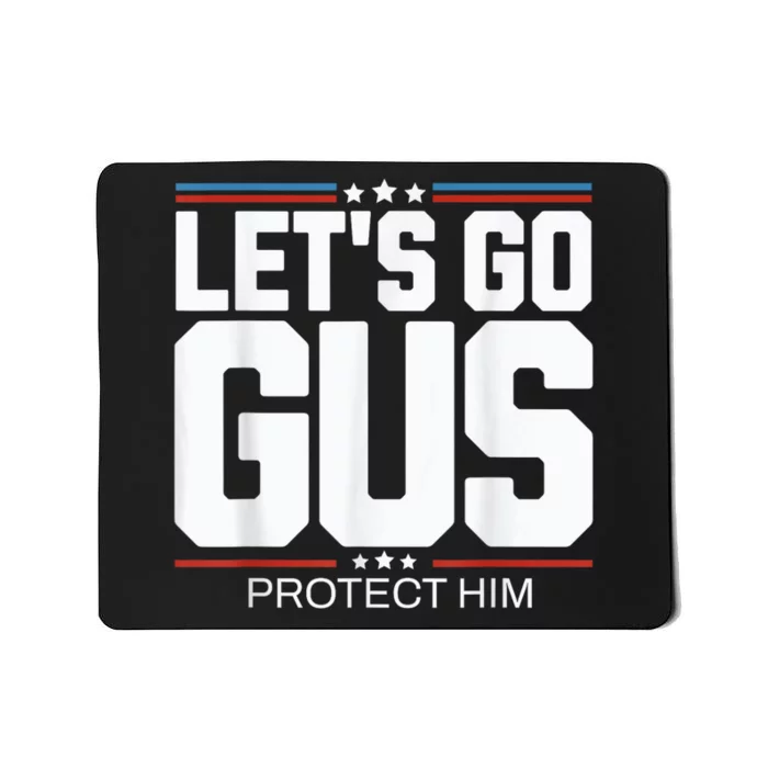 LetS Go Gus Harris Waltz 2024 For President Mousepad