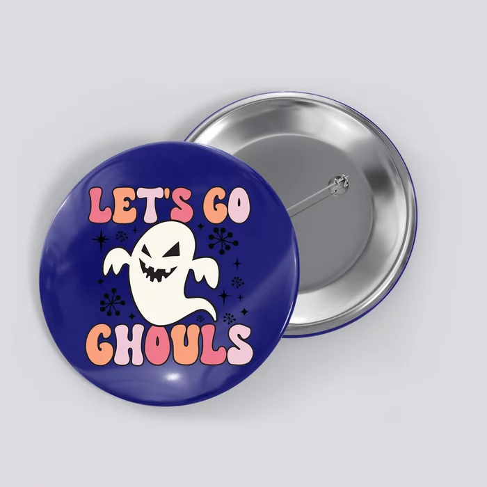 Lets Go Ghouls Retro Halloween Ghost Gift Button