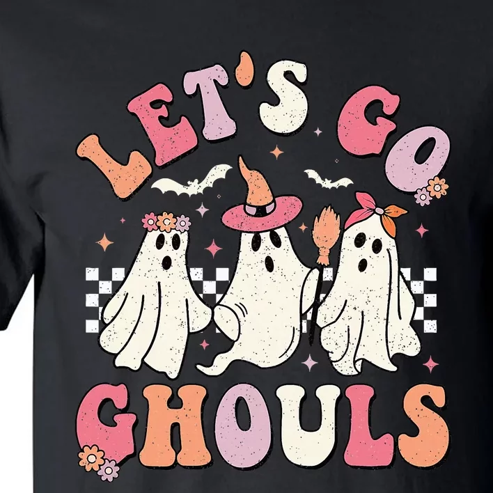 LetS Go Ghouls Halloween Ghost Outfit Costume Tall T-Shirt