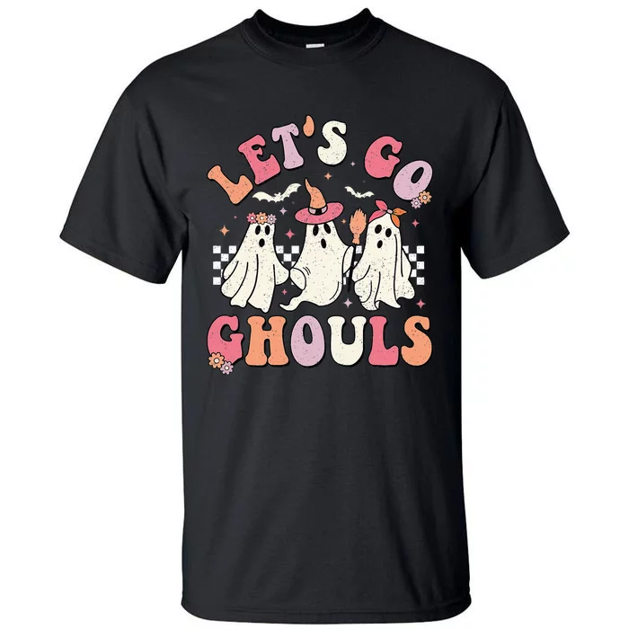 LetS Go Ghouls Halloween Ghost Outfit Costume Tall T-Shirt