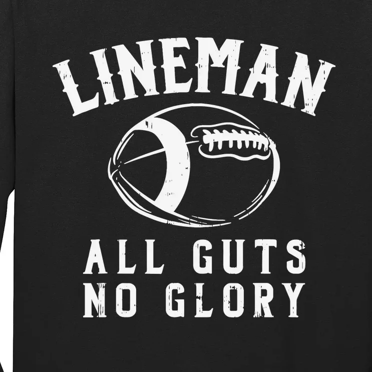 Lineman Guts Glory Funny American Football Gridiron Gift Long Sleeve Shirt