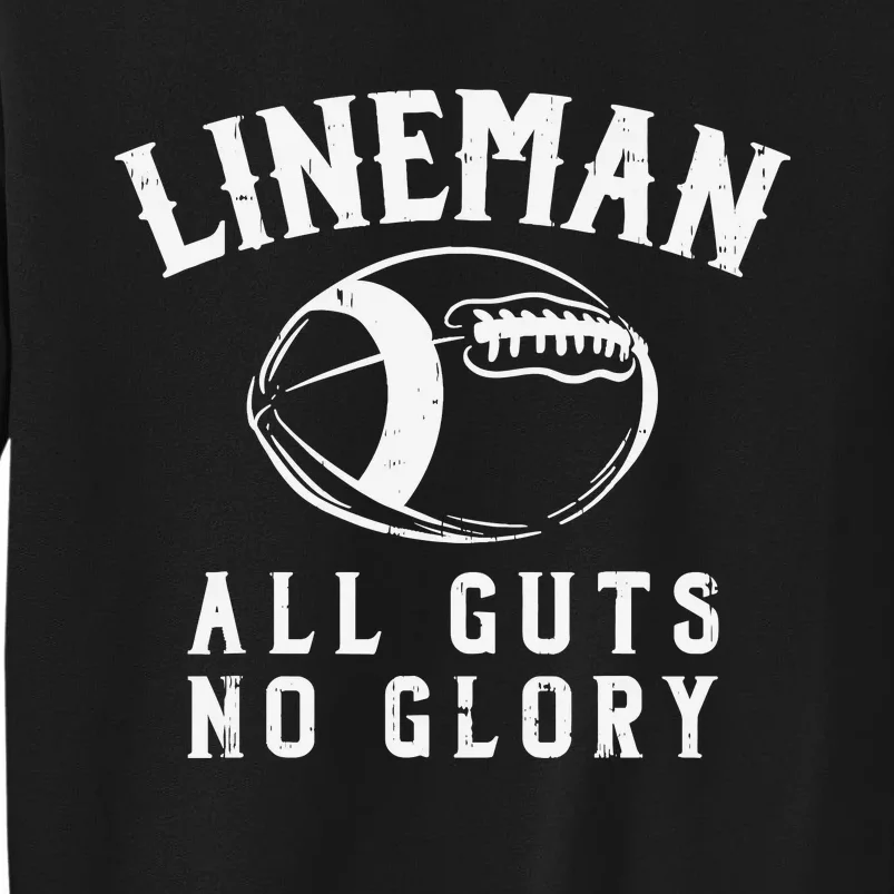 Lineman Guts Glory Funny American Football Gridiron Gift Sweatshirt