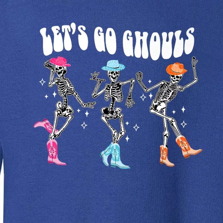 Lets Go Ghouls Skeleton Dance Retro Halloween Scary Horror Gift Toddler Sweatshirt