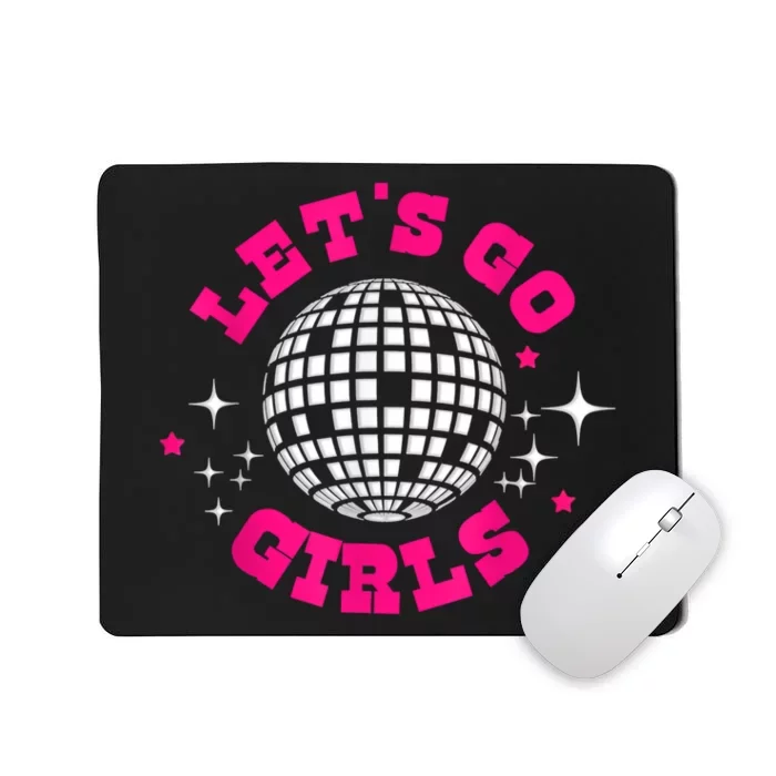 Lets Go Girl S Bridesmaid Nash Bash Disco Bachelorette Party Mousepad