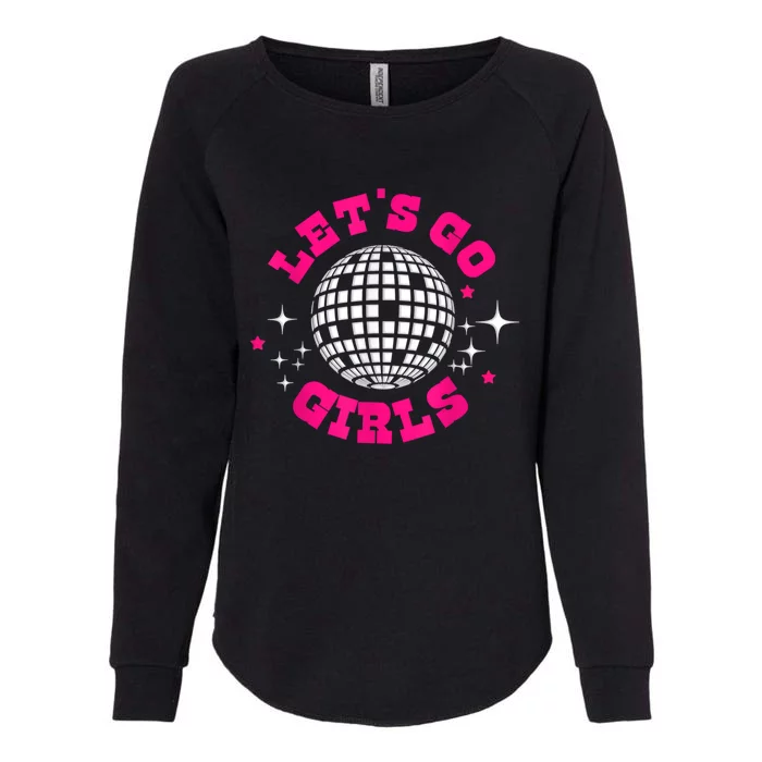 Lets Go Girl S Bridesmaid Nash Bash Disco Bachelorette Party Womens California Wash Sweatshirt