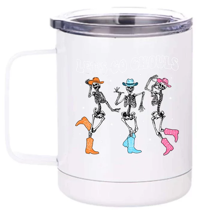 LetS Go Ghouls Dancing Skeleton Cowboy Western Halloween Front & Back 12oz Stainless Steel Tumbler Cup