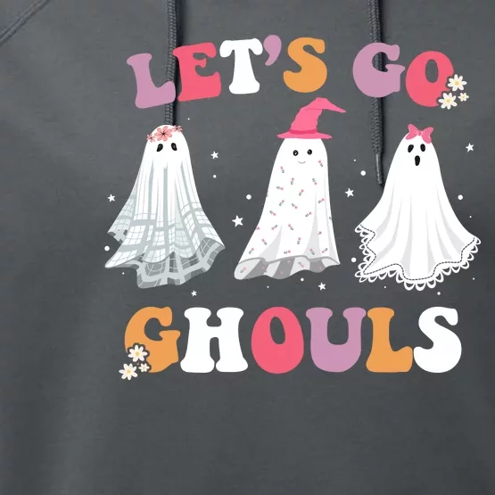 Lets Go Ghouls Cute Halloween Girl Squad Performance Fleece Hoodie