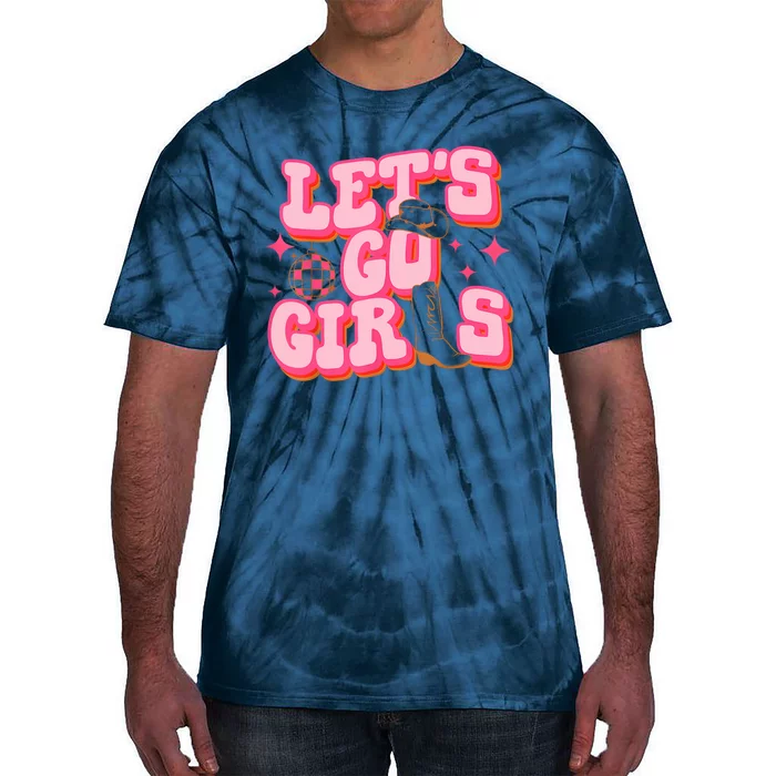 Lets Go Girl Cowgirl Hat Cowboy Boots Bachelorette Party Tie-Dye T-Shirt