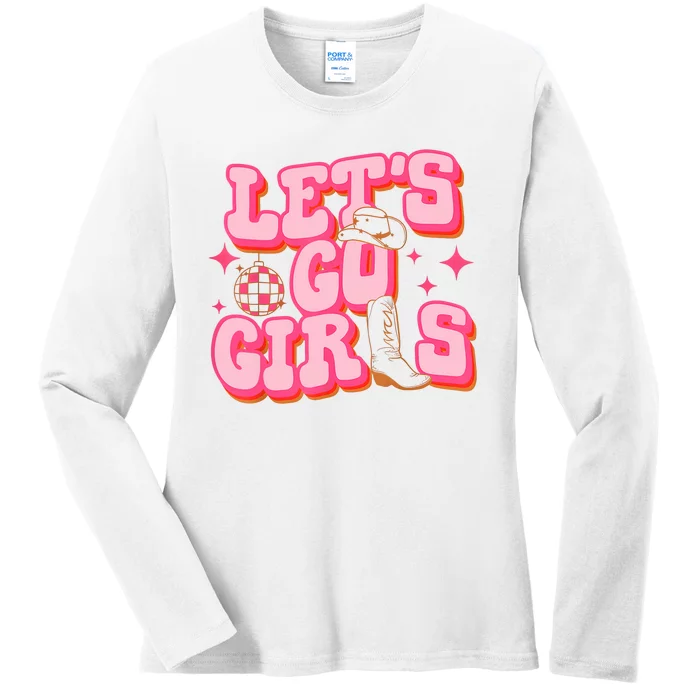 Lets Go Girl Cowgirl Hat Cowboy Boots Bachelorette Party Ladies Long Sleeve Shirt