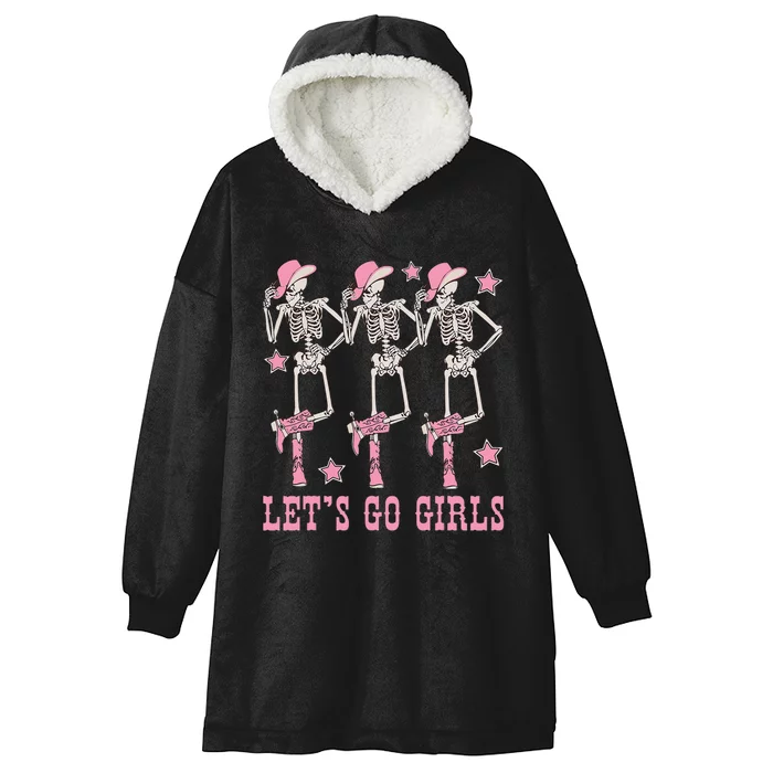 Lets Go Girl Dancing Skeleton Cowgirl Bachelorette Party Hooded Wearable Blanket