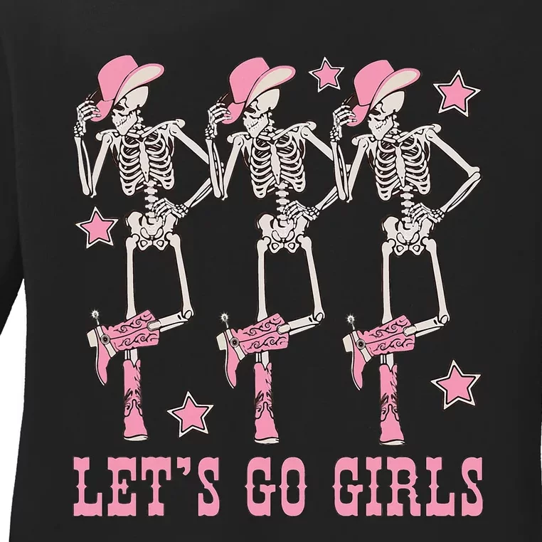 Lets Go Girl Dancing Skeleton Cowgirl Bachelorette Party Ladies Long Sleeve Shirt