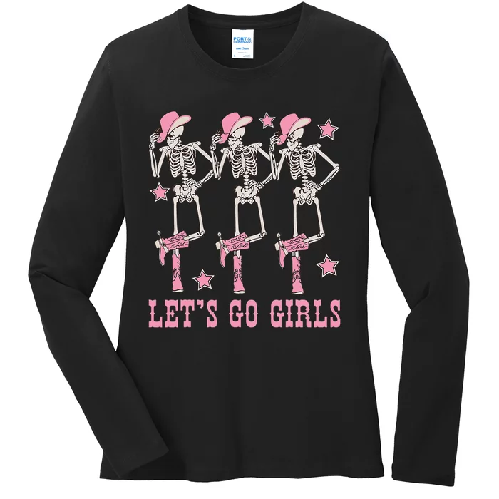 Lets Go Girl Dancing Skeleton Cowgirl Bachelorette Party Ladies Long Sleeve Shirt